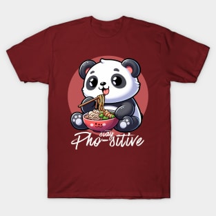 Stay PHO SITIVE T-Shirt